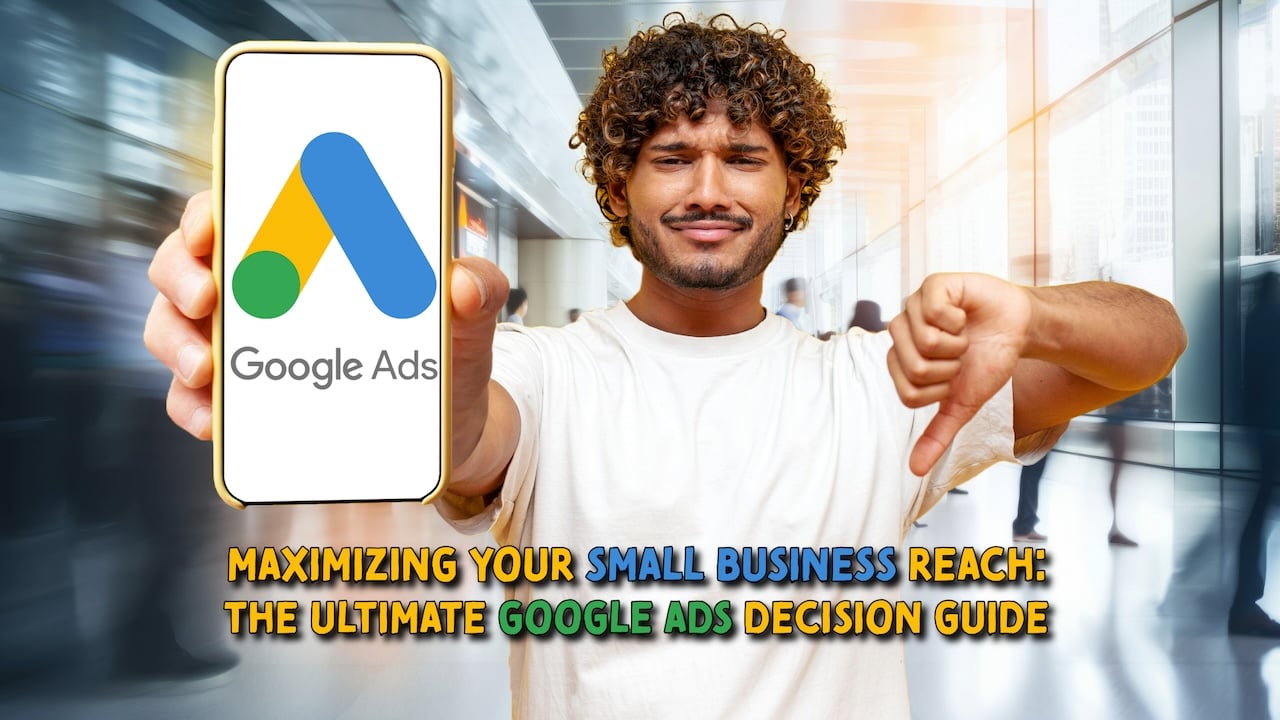 Is Google Ads Right for you? A Guide for Small Business Success.  Man with thumbs down on Google Ads