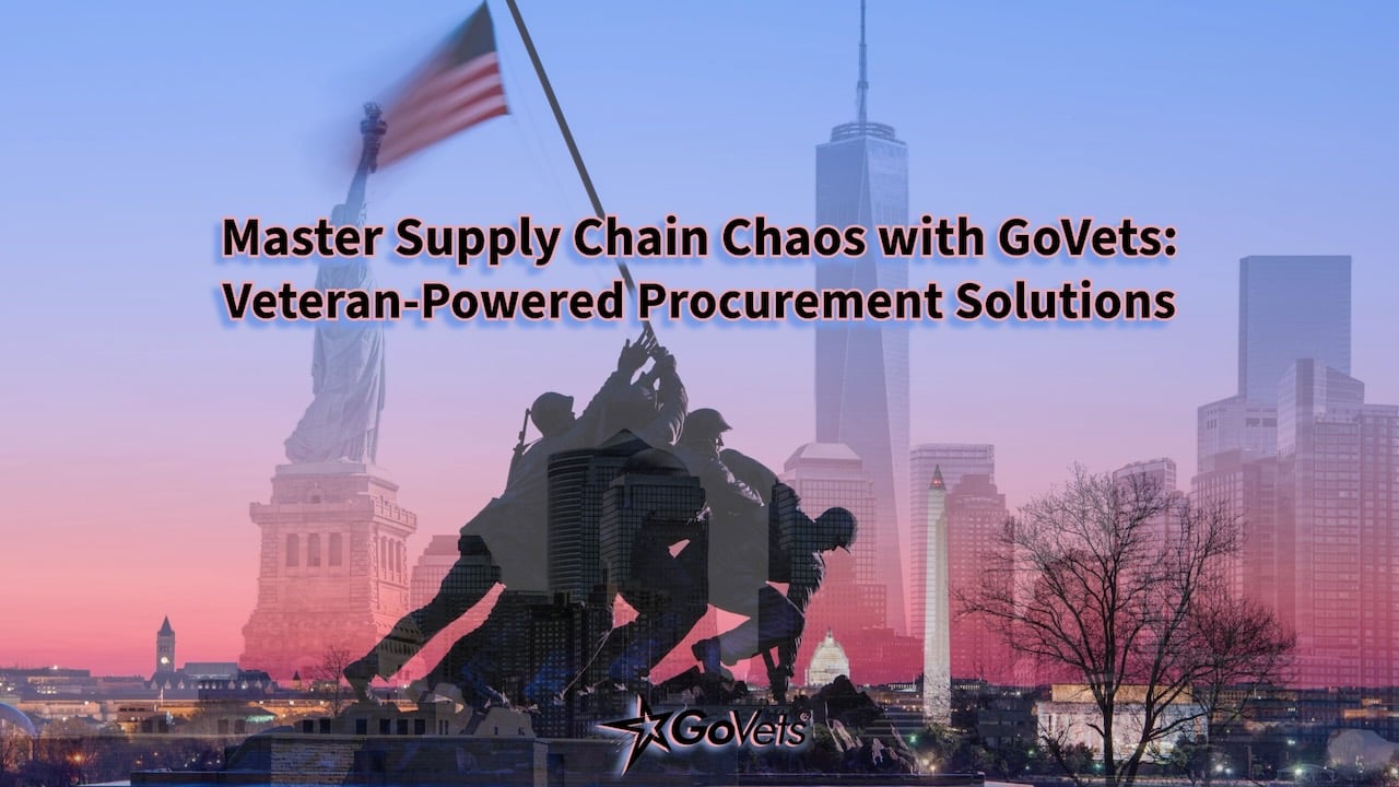 Master Supply Chain Chaos with GoVets - Veteran-Powered Procurement Solutions - Iwo jima - capital - statue of liberty - capitol - washington monument