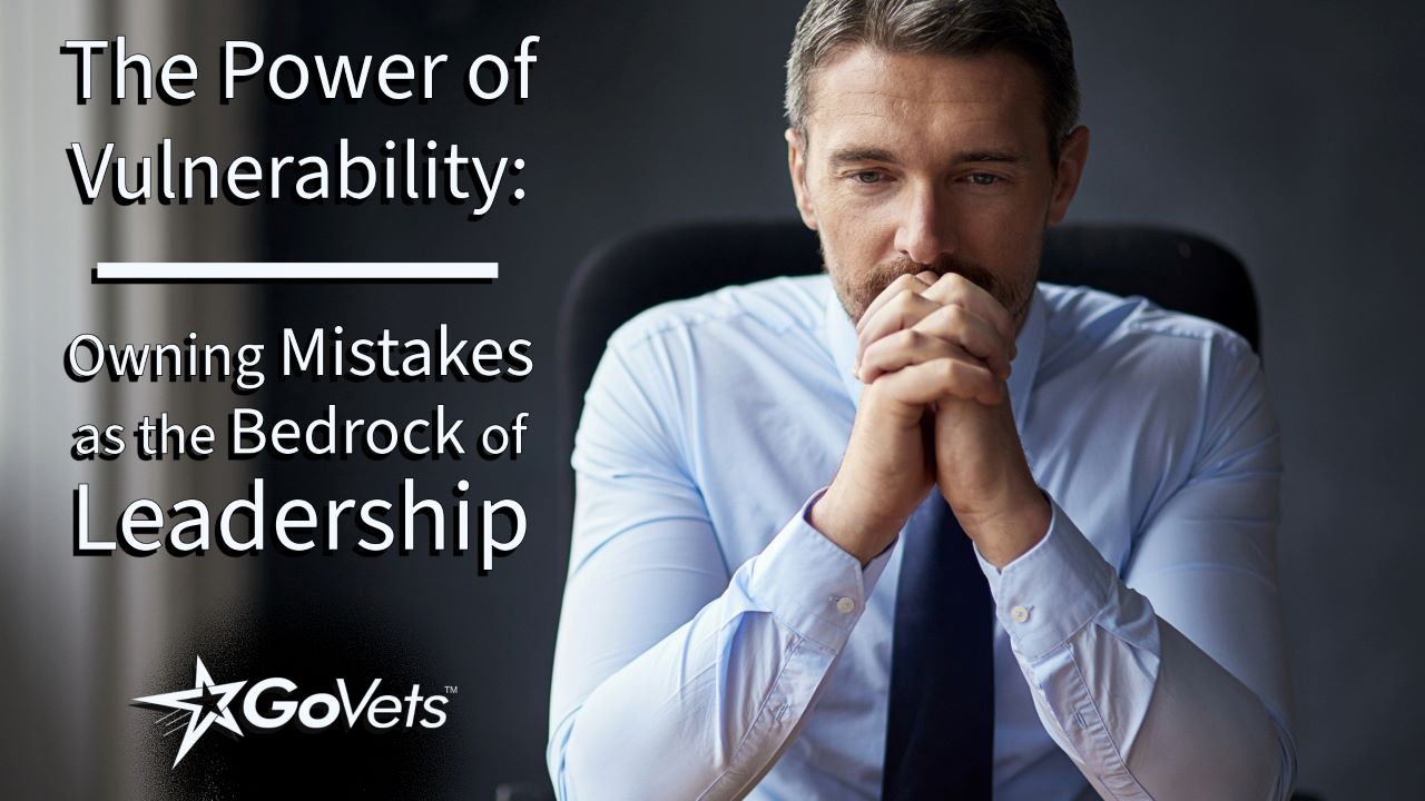 The Power of Vulnerability - Owning Mistakes as the Bedrock of Leadership