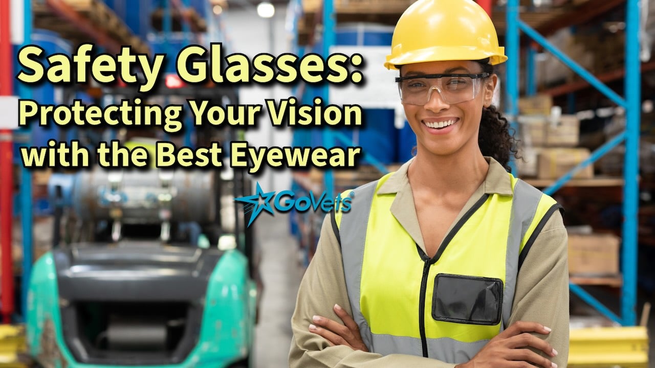 Safety Glasses - Protecting Your Vision with the Best Eyewear